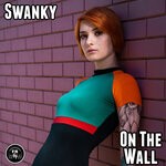 cover: Swanky - On The Wall