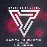 cover: El Atalaya - Yelling I Loathe