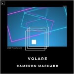 cover: Cameron Machado - Volare