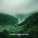 cover: The Deep Ambient Project - Rain