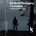 cover: Don Gorda Project|Riddle Of Monogamy|Tranxequal - Another Face Control