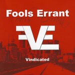 cover: Fools Errant - Vindicated