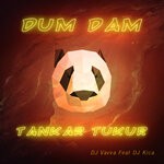 cover: Dj Kica|Dj Vavva - Dum Dam Tankar Tukur