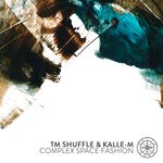 cover: Kalle-m|Tm Shuffle - Complex Space Fashion