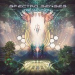 cover: Spectro Senses - Dream Vision