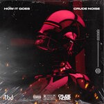 cover: Crude Noise - How It Goes (Extended Mix)