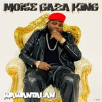 cover: Moise Gaza King - Wawantalan (Explicit)