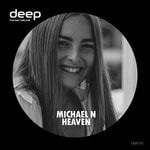 cover: Michael N - Heaven (Original Mix)