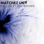 cover: Matchez Uk|Cat Brooks - Collide