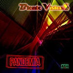 cover: Bionic Visions - Pandemia