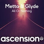 cover: Metta & Glyde - All Or Nothing