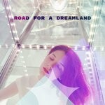 cover: Various - Road For A Dreamland