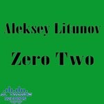 cover: Aleksey Litunov - Zero Two