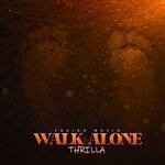 cover: Thrilla - Walk Alone