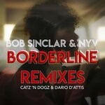 cover: Bob Sinclar|Nyv - Borderline (Remixes)