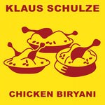 cover: Klaus Schulze - Chicken Biryani