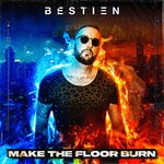 cover: Bestien - Make The Floor Burn