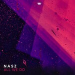 cover: Nasz - All We Do