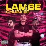 cover: Charlez - Lambe Chupa EP (Explicit)