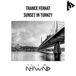 cover: Trance Ferhat - Sunset In Turkey