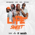 cover: Boyzie|Slatta|Wetty Beatz|Xpert Productions - Life Sweet (Remix)