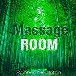 cover: Massage Room - Bamboo Meditation