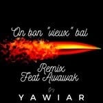 cover: Awawak|Yawiar - On Bon Vieux Bal (Remix)