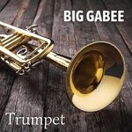 cover: Big Gabee - Trumpet