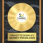 cover: Mark Topsecret|Paulette Dunkley - Money Problems