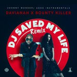 cover: Bounty Killer|Davianah - DJ Saved My Life (Remix)