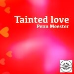 cover: Penn Meester - Tainted Love