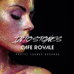 cover: Cafe Royale - Into Stones