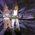 cover: Brothers - Dance Now