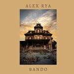 cover: Alex Rya - Bando