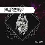 cover: Chris Van Deer - Ovall Trass EP