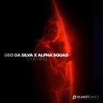 cover: Alpha Squad|Geo Da Silva - Touching