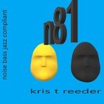 cover: Kris T Reeder - N81