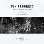 cover: Sun Progress - Chaos/Where Are They