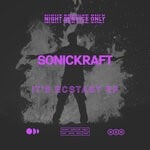 cover: Sonickraft - It's Ecstasy EP