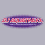 cover: Dj Aquatraxx - The Underrated Tascam Archives