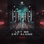 cover: Valido - Let Me Cry Alone