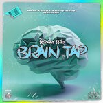 cover: Wicked Wes - Brain Tap