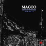 cover: Magoo - Detroit Express / Acid Bells