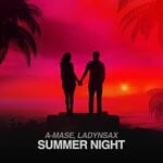 cover: A-mase|Ladynsax - Summer Night