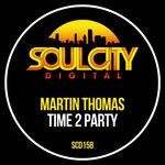 cover: Martin Thomas - Time 2 Party