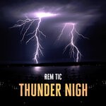 cover: Rem Tic - Thunder Night