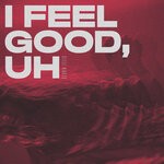 cover: Gloria Tells - I Feel Good, Uh