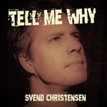 cover: Svend Christensen - Tell Me Why