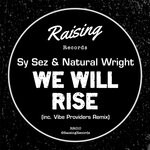 cover: Natural Wright|Sy Sez - We Will Rise