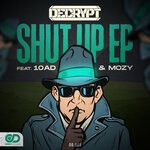 cover: Decrypt - Shut Up EP